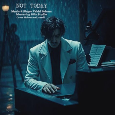 دانلود آهنگ وحید بیرام امروز نه دانلود آهنگ وحید بیرام امروز نه